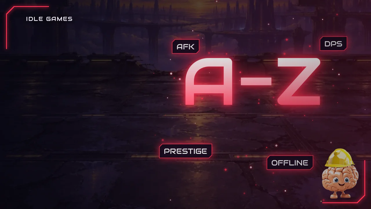 Idle Games Glossary: 75 Terms Every Player Should Know